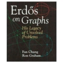 Erdos on Graphs : His Legacy of Unsolved Problems - Book
