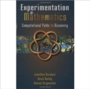 Experimentation in Mathematics : Computational Paths to Discovery - Book