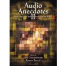 Audio Anecdotes II : Tools, Tips, and Techniques for Digital Audio - Book