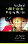 Practical Multi-Projector Display Design - Book