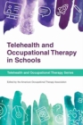 Telehealth and Occupational Therapy in Schools - Book