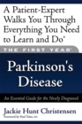 The First Year: Parkinson's Disease : An Essential Guide for the Newly Diagnosed - Book