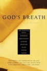 God's Breath : Sacred Scriptures of the World -- The Essential Texts of Buddhism, Christianity, Judaism, Islam, Hinduism, Sufism, Taoism - Book