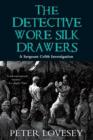 Detective Wore Silk Drawers - eBook