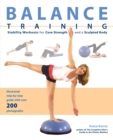 Balance Training : Stability Workouts for Core Strength and a Sculpted Body - eBook