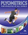 Plyometrics for Athletes at All Levels : A Training Guide for Explosive Speed and Power - eBook