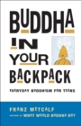 Buddha in Your Backpack : Everyday Buddhism for Teens - eBook