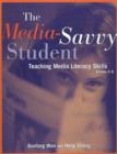 The Media-Savvy Student : Teaching Media Literacy Skills, Grades 2-6 - Book
