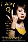 Lady Q : The Rise and Fall of a Latin Queen - Book