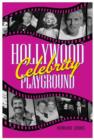 Hollywood's Celebrity Playground - eBook