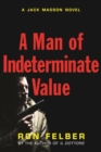 A Man of Indeterminate Value - eBook