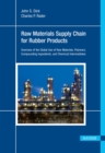 Raw Materials Supply Chain for Rubber Products : Overview of the Global Use of Raw Materials, Polymers, Compounding Ingredients, and Chemical Intermediates - eBook