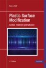 Plastic Surface Modification : Surface Treatment and Adhesion - Book