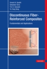 Discontinuous Fiber-Reinforced Composites : Fundamentals and Applications - eBook