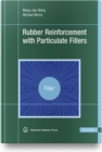 Rubber Reinforcement with Particulate Fillers - Book
