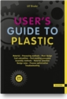 User's Guide to Plastic - Book