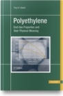 Polyethylene : End-Use Properties and their Physical Meaning - Book