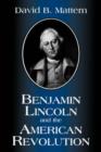 Benjamin Lincoln and the American Revolution - Book