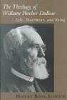 The Theology of William Porcher DuBose : Life, Movement and Being - Book