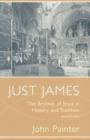 Just James : The Brother of Jesus in History and Tradition - Book