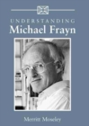 Understanding Michael Frayn - Book