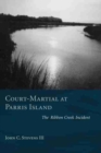Court-martial at Parris Island : The Ribbon Creek Incident - Book
