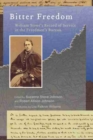Bitter Freedom : William Stone's Record of Service in the Freedmen's Bureau - Book