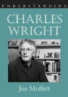 Understanding Charles Wright - Book