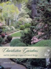 Charleston Gardens and the Landscape Legacy of Loutrel Briggs - Book