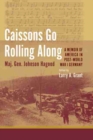 Caissons Go Rolling Along : A Memoir of America in Post-World War I Germany - Book