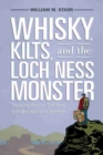 Whisky, Kilts and the Loch Ness Monster : Traveling through Scotland with Boswell and Johnson - Book