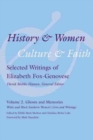History and Women, Culture and Faith: Selected Writings of Elizabeth Fox-Genovese : Volume 2: Ghosts and Memories: White and Black Southern Women's Lives and Writings - Book