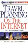 Travel Planning on the Internet : The Click & Easy Guide - Book