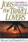 Jobs for Travel Lovers, 5th Edition : Opportunities at Home & Abroad - Book