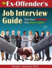 The Ex-Offender's Job Interview Guide : Turn Your Red Flags Into Green Lights - eBook
