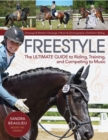Freestyle : The Ultimate Guide to Riding, Training, and Competing to Music - eBook
