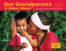 Our Grandparents : A Global Album - Book