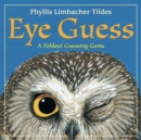 Eye Guess : A Forest Animal Guessing Game - Book