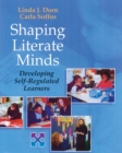 Shaping Literate Minds : Developing Self-Regulated Learners - Book