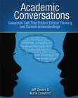 Academic Conversations : Classroom Talk that Fosters Critical Thinking and Content Understandings - Book