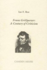 Franz Grillparzer : A Century of Criticism - Book