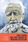 Ezra Pound and the Career of Modern Criticism : Professional Attention - Book