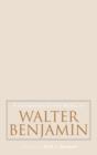 A Companion to the Works of Walter Benjamin - Book