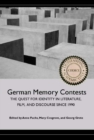 German Memory Contests : The Quest for Identity in Literature, Film, and Discourse since 1990 - eBook