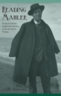 Reading Mahler : German Culture and Jewish Identity in Fin-de-Siecle Vienna - eBook