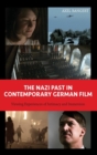 The Nazi Past in Contemporary German Film : Viewing Experiences of Intimacy and Immersion - Book