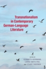 Transnationalism in Contemporary German-Language Literature - Book