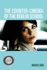 The Counter-Cinema of the Berlin School - Book