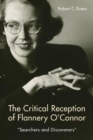 The Critical Reception of Flannery O'Connor, 1952-2017 : Searchers and Discoverers - Book
