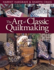 The Art of Classic Quiltmaking - eBook